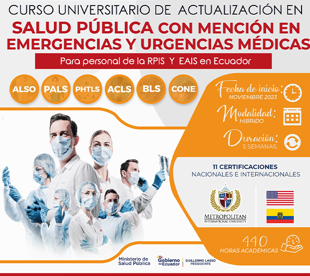 ACLS - CURSO UNIVERSITARIO DE ACTUALIZACIÓN EN SALUD PÚBLICA CON MENCIÓN EN EMERGENCIAS Y URGENCIAS MÉDICAS Para personal de la RPIS Y EAIS en Ecuador